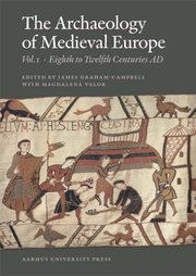The Archaeology of Medieval Europe, Vol. 1 (h�ftad)