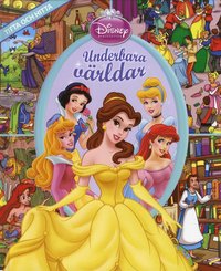 Disney Prinsessor : underbara v�rldar (inbunden)