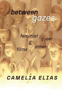 Between Gazes (h�ftad)
