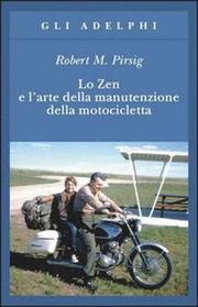 Lo ZEN E L'Arte Della Manutenzione Della Motocicletta (h�ftad)