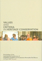 Values and Criteria in Heritage Conservation (h�ftad)