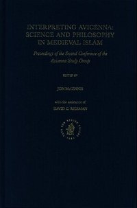 Interpreting Avicenna: Science And Philosophy In Medieval Islam (h�ftad)
