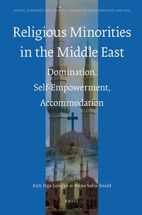 Religious Minorities in the Middle East: Domination, Self-Empowerment, Accommodation (inbunden)