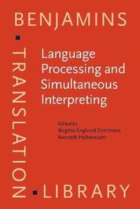 Language Processing and Simultaneous Interpreting (inbunden)
