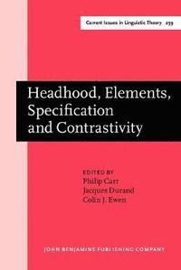Headhood,Elements,Specification and Contrastivity (h�ftad)