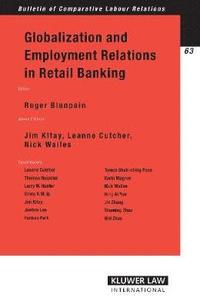 Globalization and Employment Relations in Retail Banking (h�ftad)
