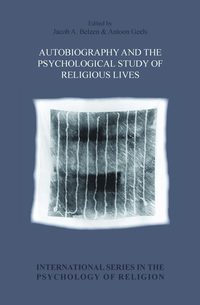 Autobiography And The Psychological Study Of Religious Lives (inbunden)