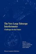 The Very Large Telescope Interferometer Challenges for the Future