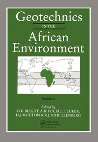 Geotechnics in the African Environment (inbunden)