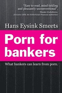 Porn for Bankers (h�ftad)