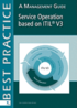 Service Operation based on ITIL V3: A Management Guide