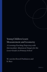 Young Children Learn Measurement And Geometry (h�ftad)