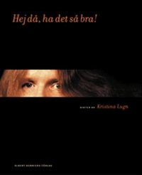 Hej d�, ha det s� bra! (inbunden)
