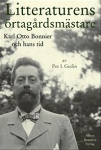 Litteraturens �rtag�rdsm�stare : Karl Otto Bonnier och hans tid (pocket)
