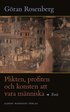 Plikten, profiten och konsten att vara m�nniska
