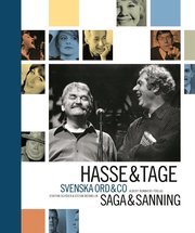 Hasse & Tage : Svenska ord & co : saga & sanning (inbunden)