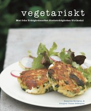Vegetariskt : Mat fr�n Tr�dg�rdscaf�et Slottstr�dg�rden Ulriksdal (inbunden)