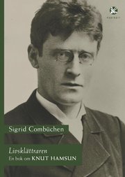 Livskl�ttraren : en bok om Knut Hamsun (inbunden)