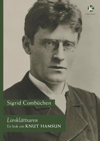 Livskl�ttraren : en bok om Knut Hamsun (e-bok)