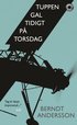 Tuppen gal tidigt p� torsdag