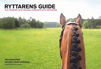 Ryttarens guide till tr�ning och t�vling (h�ftad)