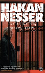 Svalan, katten, rosen, d�den (pocket)