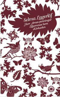 Herr Arnes penningar / Liljecronas hem / K�rkarlen (pocket)