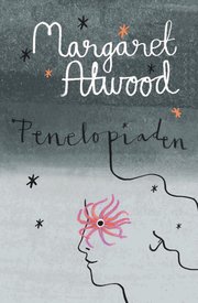 Penelopiaden : myten om Penelope och Odyssevs (inbunden)