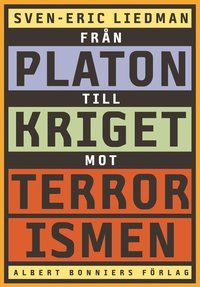 Fr�n Platon till kriget mot terrorismen : de politiska id�ernas historia (kartonnage)