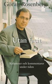 Utan facit : kolumner och kommentarer under tiden (pocket)