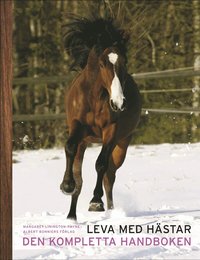 Leva med h�star : den kompletta handboken (inbunden)