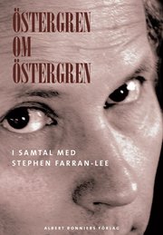 �stergren om �stergren : i samtal med Stephen Farran-Lee (inbunden)
