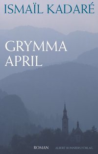 Grymma april (inbunden)