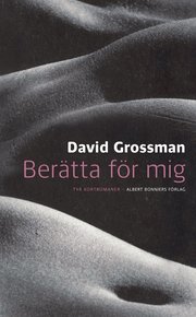Ber�tta f�r mig (inbunden)