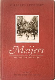 Meijers : ber�ttelsen om en sl�kt (inbunden)