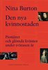 Den nya kvinnostaden : pionj�rer och gl�mda kvinnor under tv�tusen �r
