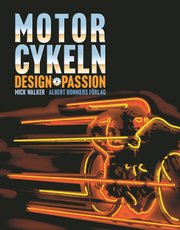 Motorcykeln : design passion (inbunden)