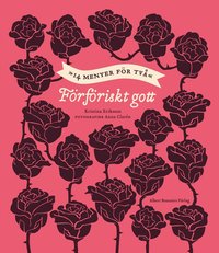 F�rf�riskt gott (inbunden)