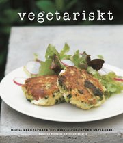 Vegetariskt : mat fr�n Tr�dg�rdscaf�et Slottstr�dg�rden Ulriksdal (h�ftad)