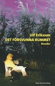 Det f�rsvunna rummet : noveller (inbunden)