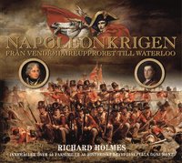 Napoleonkrigen : fr�n vend�miaireupproret till Waterloo (h�ftad)