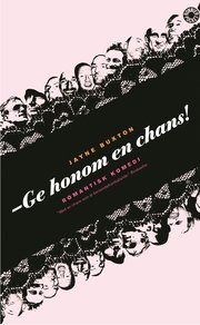 Ge honom en chans! : romantisk komedi (pocket)