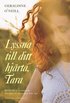 Lyssna till ditt hj�rta, Tara