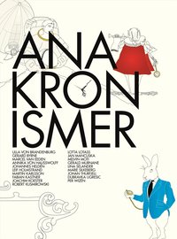 Anakronismer = Anachronisms (inbunden)