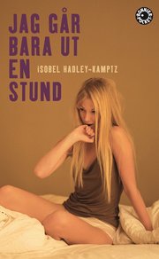 Jag g�r bara ut en stund (pocket)