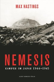 Nemesis : kampen om Japan 1944-45 (inbunden)