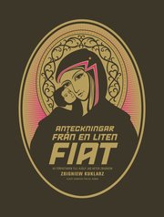 Anteckningar fr�n en liten Fiat (inbunden)