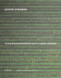 Ving�rdsmannen och hans s�ner (inbunden)