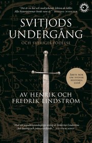 Svitjods underg�ng och Sveriges f�delse (pocket)