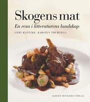Skogens mat : en resa i litteraturens landskap (inbunden)
